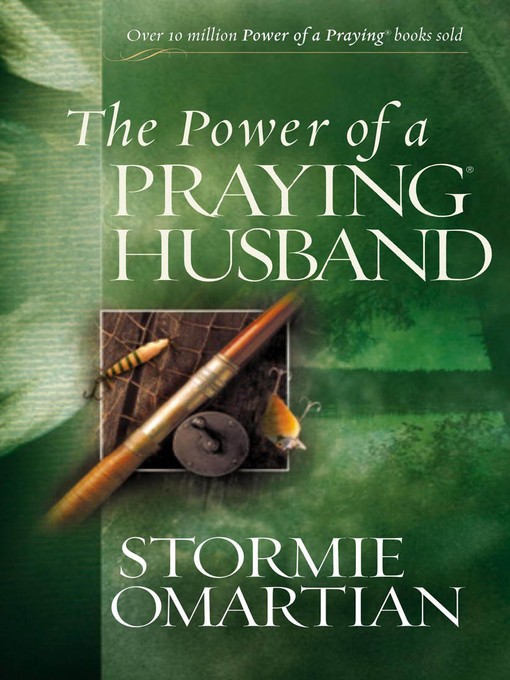 Title details for The Power of a Praying Husband by Stormie Omartian - Available